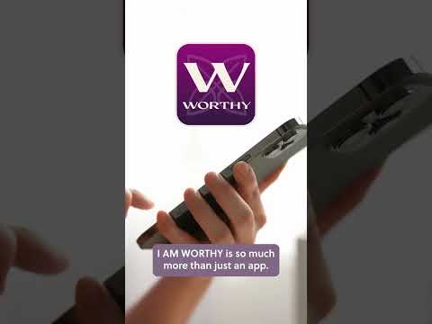 I AM WORTHY