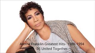 Aretha Franklin Greatest Hits- 1980-1994 06 United Together