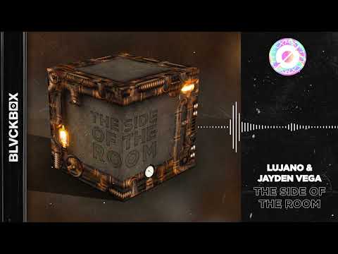 LUJANO & Jayden Vega - The Side of The Room