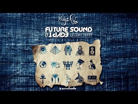 Future Sound Of Egypt Vol. 3 (Mixed by Aly & Fila) *OUT NOW!*