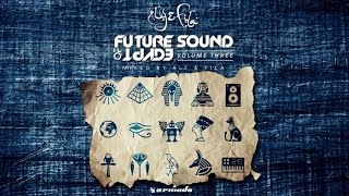 Future Sound Of Egypt Vol. 3 (Mixed by Aly & Fila) *OUT NOW!*