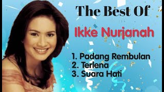 Download lagu Ikke Nurjanah - Padang Rembulan - Terlena - Suara Hati mp3