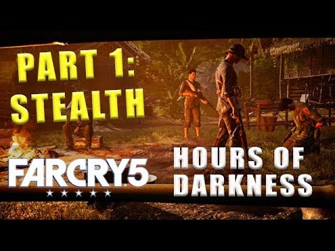 Far Cry 5 Hours Of Darkness stealth kills and perks - Walkthrough Part 1