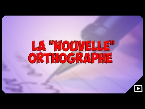 La nouvelle orthographe