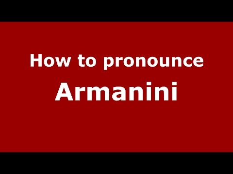 How to pronounce Armanini (Spanish/Argentina) - PronounceNames.com