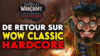 DE RETOUR SUR WOW CLASSIC HARDCORE VERSION BURNING CRUSADE !