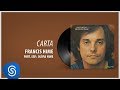 Francis Hime - Carta (Álbum: Passaredo)
