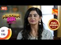 Maddam Sir - Ep 196 - Full Episode - 11th March, 2021