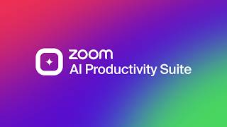 Zoom AI Productivity Suite: Turn Meetings Into Work