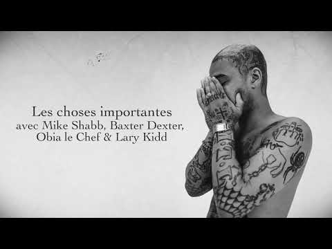 Fléau Dicaprio X Mike Shabb X Baxter Dexter X Obia le Chef & Lary Kidd - Les choses importantes