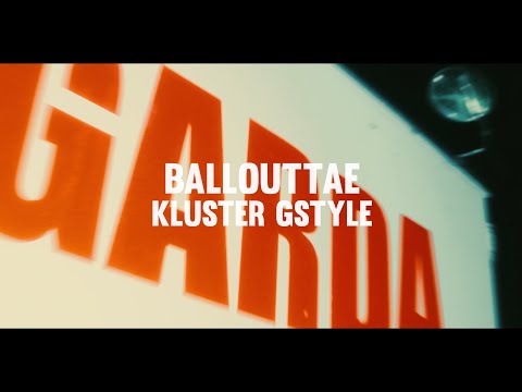Kluster G Style - Ballout Tae (Dir. By GrayCloud)
