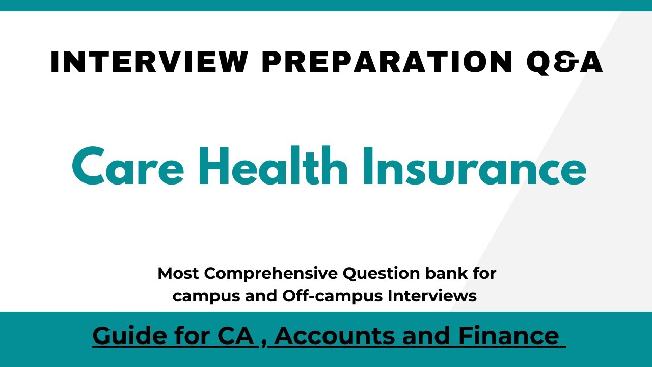Care Health Insurance Campus Prep — Regulatory, Audit, Actuarial & Insurance Finance Q&A