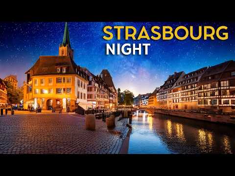 You Won’t Believe How Beautiful Strasbourg Looks at Night!  🇫🇷