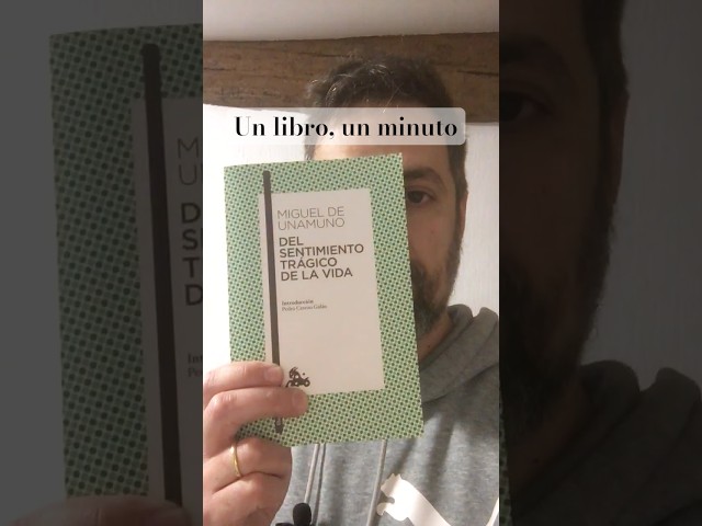 Vídeo relacionado con DEL SENTIMIENTO TRÁGICO DE LA VIDA