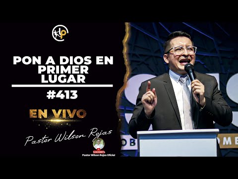Put God First/English Spanish-Pastor Wilson Rojas #413