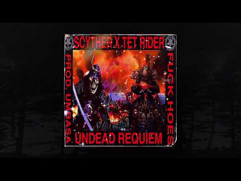 SCYTHER X TET RIDER - UNDEAD REQUIEM (PROD. UMBASA) (MEMPHIS 66.6 EXCLUSIVE)
