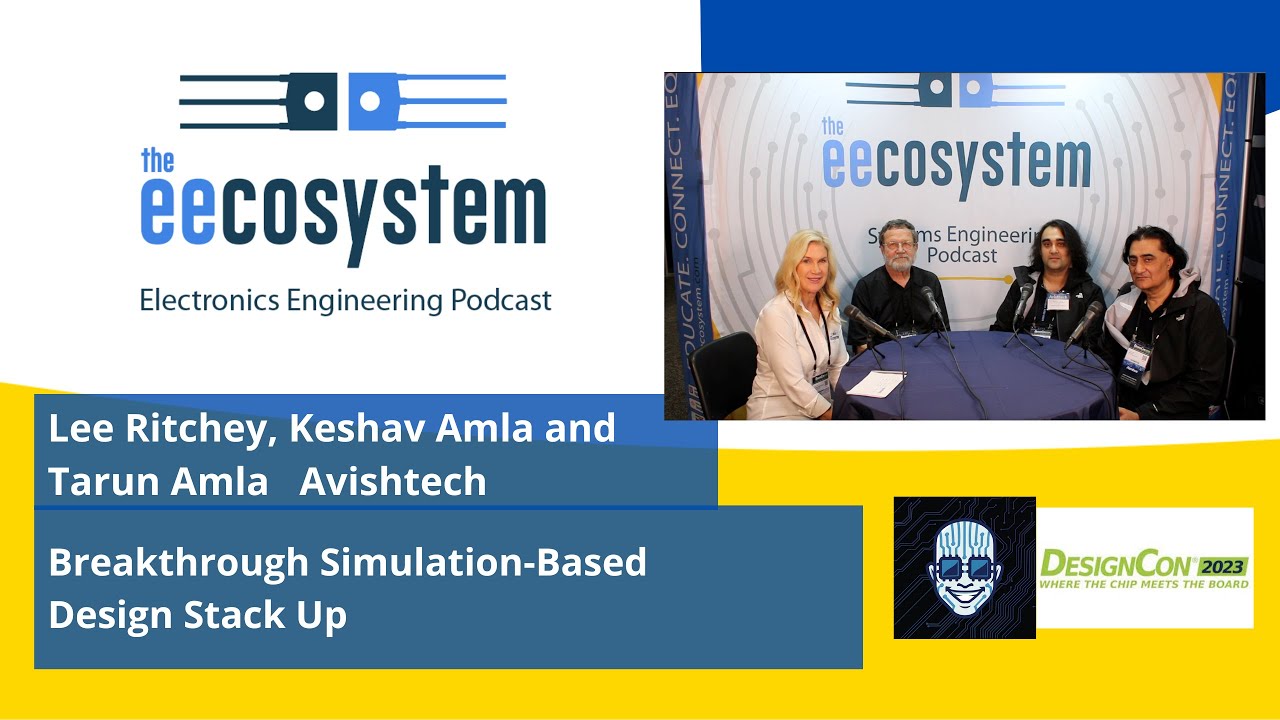 Lee Ritchey & Avishtech Founders on Simulation-Based Design Stack Up