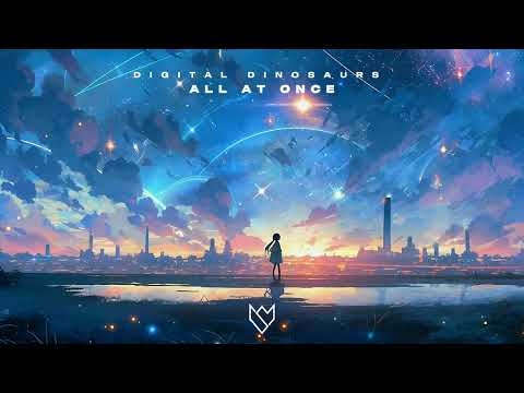 Digital Dinosaurs - All At Once