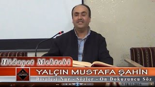 Yalçın Mustafa Şahin - Risale-i Nur - Sözler - On Dokuzuncu Söz