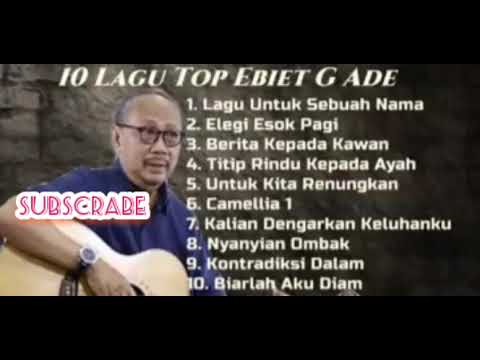 10 lagu top Ebiet G Ade