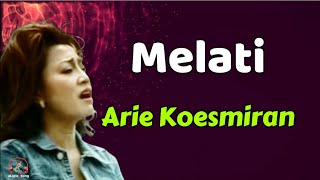 Download lagu Arie Koesmiran  -  Melati  (Lirik Lagu) mp3