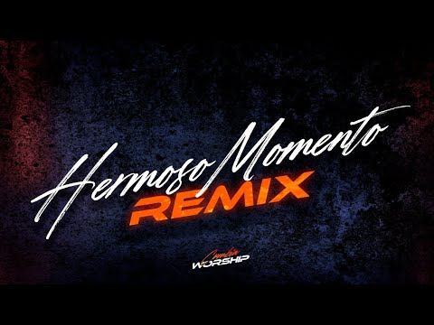 Hermoso Momento REMIX - CUMBIA WORSHIP - Lucho Dee Jay, Kairo Worship