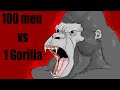 100 MEN VS 1 GORILLA