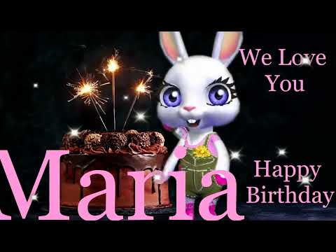 Maria Birthday Song - Happy Birthday Dear Maria