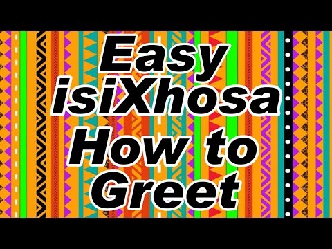 download lagu mp3 mp4 How To Greet In Xhosa For Beginners, download mp3 How To Greet In Xhosa For Beginners free download, download mp3 How To Greet In Xhosa For Beginners