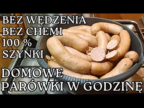 Jak Zrobić Najlepsze Parówki Z Szynki Bez Wędzarni.