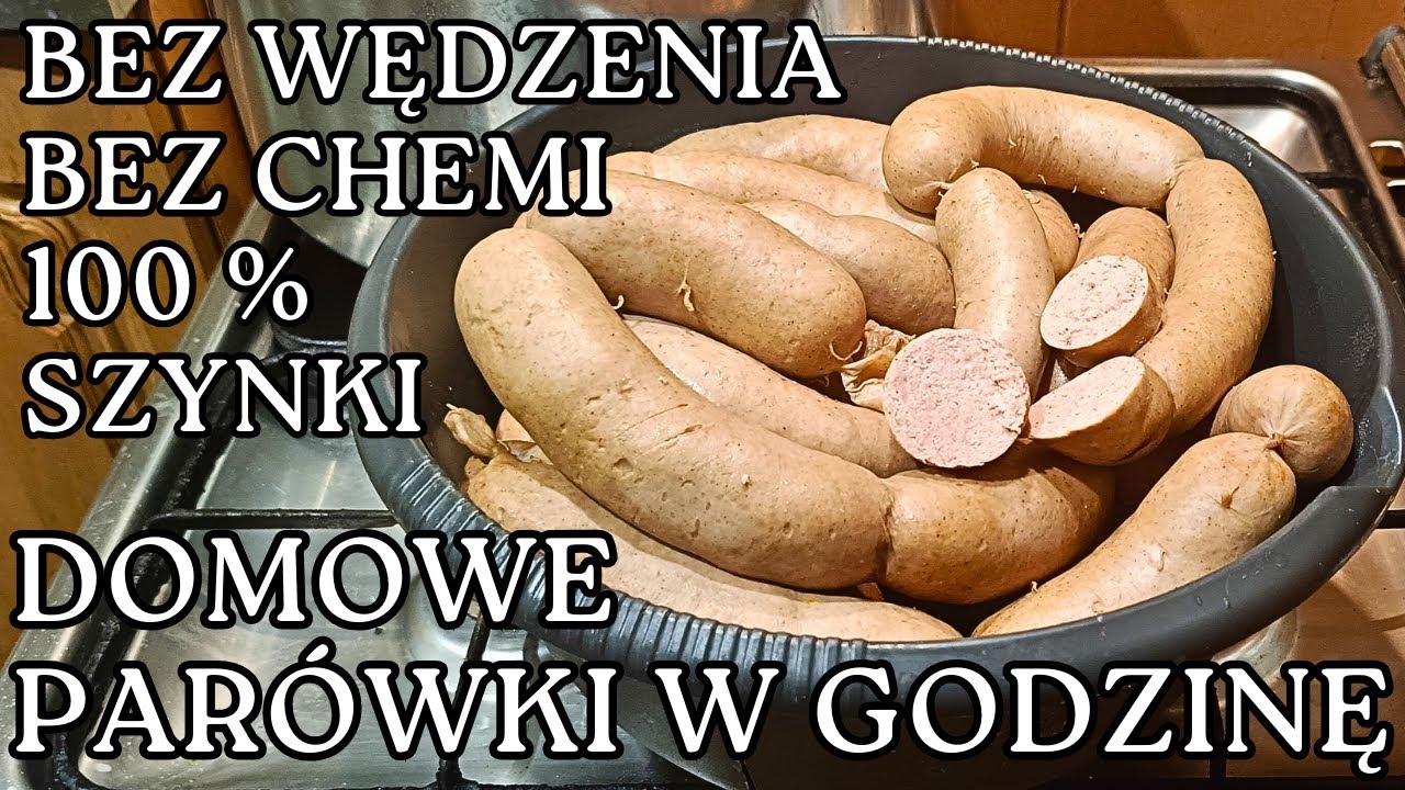 Jak Zrobić Najlepsze Parówki Z Szynki Bez Wędzarni.