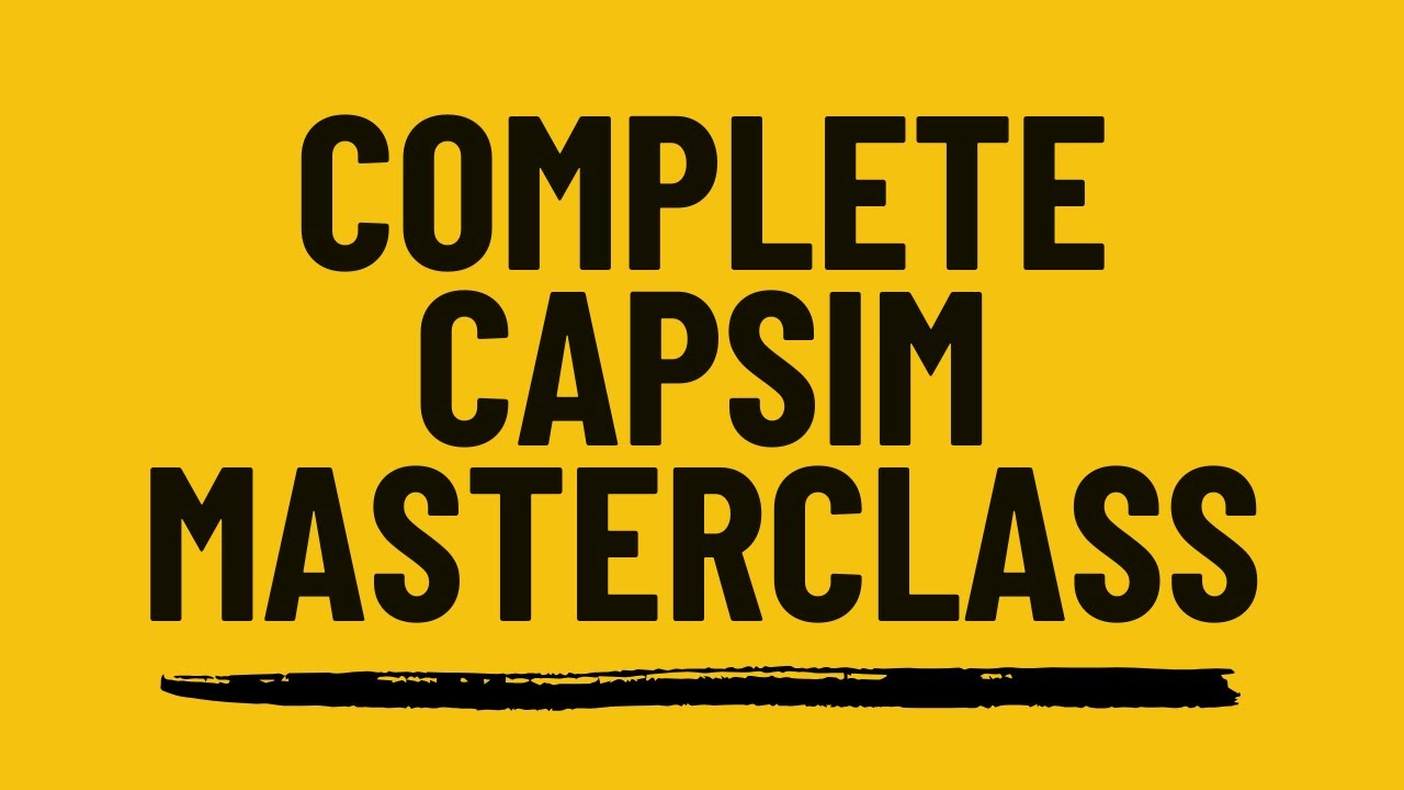 CapSim Masterclass: The Ultimate Simulation Guide