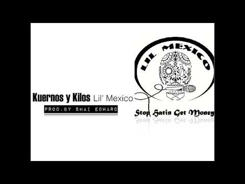 Lil-Mexico Kuernos y Kilos