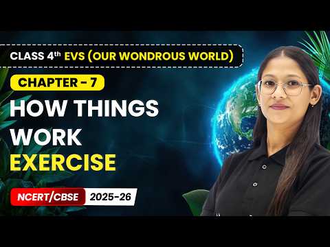 Class 4th Environmental Studies Our Wondrous World Book Overview NCERT CBSE 2025 26