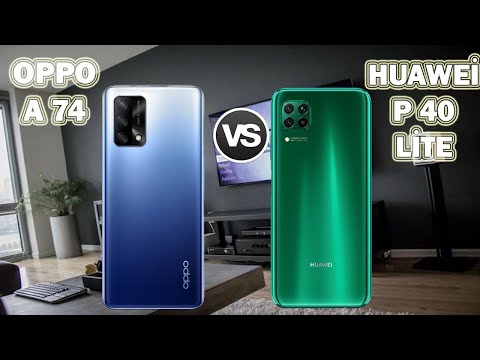 Oppo A74 vs Huawei P40 Lite Karşılaştırma