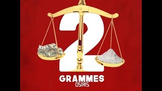 OSIRI$ - GRAMMES II (official audio)