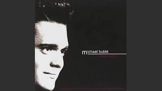 That's How It Goes - Michael Bublé