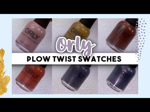 ¡OTOÑO MISTERIOSO! · SWATCHES PLOW TWIST 💅🏼 ORLY