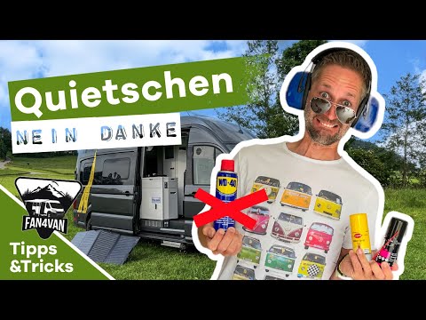 Wohnmobil quietscht ! WD40 ist NICHT das Wundermittel!