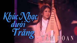 Hợp âm Khúc Nhạc Dưới Trăng Tâm Đoan & Lương Tùng Quang
