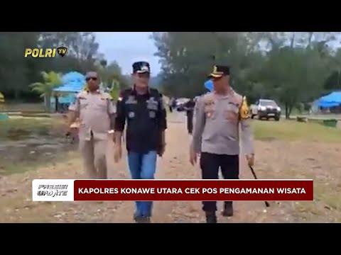 PRESISI UPDATE: KAPOLRES KONAWE UTARA CEK POS PENGAMANAN WISATA 04/04/25 (09.00)
