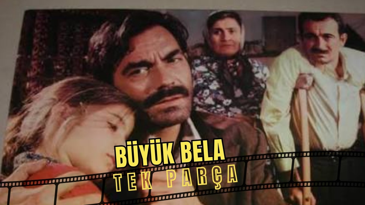 Büyük Bela | Ayhan Işık Eski Türk Filmi