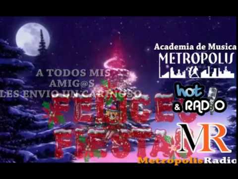 Metropolis Radio - Felices Fiestas