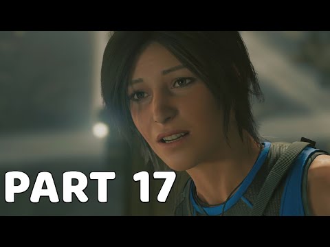 SHADOW OF THE TOMB RAIDER GAMEPLAY FULL - PART 17 WALKTHROUGH [4K 60FPS PC] NO COMMENTARY