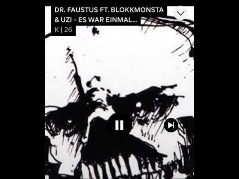 Dr.faustus fr.blokkmonsta und Uzi- Es war einmal