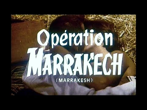 Opération Marrakech (1966) Bande annonce ciné VF