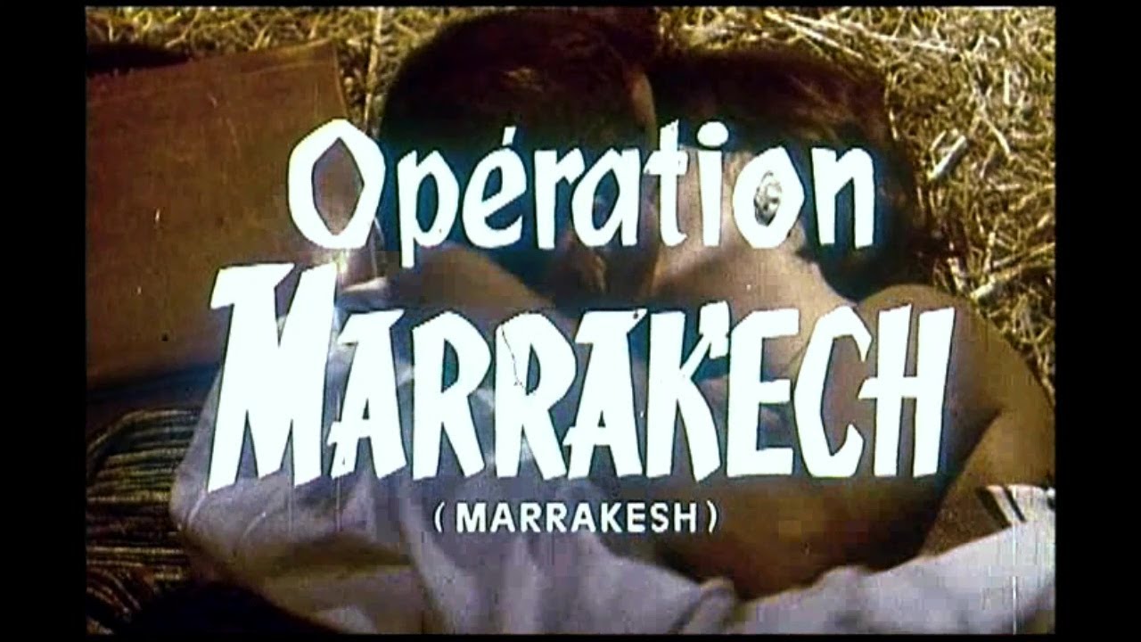 Miniature de la vidéo Opération Marrakech (1966) Bande annonce ciné VF du film Opération Marrakech