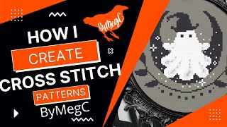 ByMegC Spooky Ghost Witch Cross Stitch Pattern Design Process Using Stitch Fiddle and Photoshop