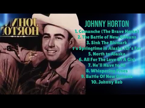 Johnny Horton-Best-selling tracks of 2024-Superior Hits Lineup-Fascinating