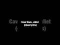 CaveTown- Juliet (clean lyrics)
